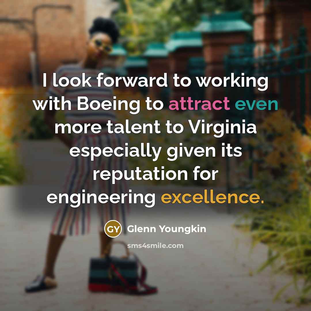 “I look forward to working with Boeing to attract even…” quote by Glenn Youngkin