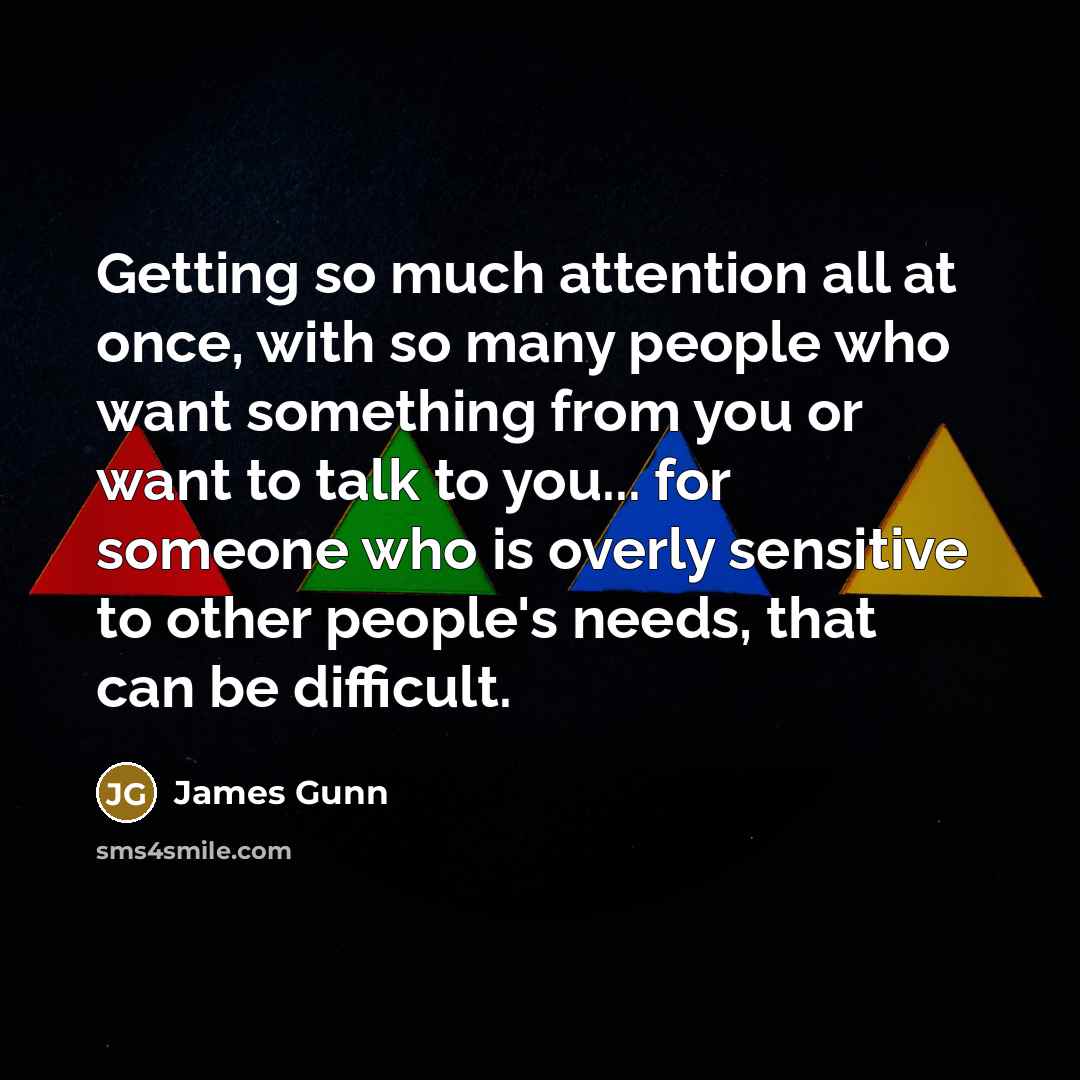 “Getting so much attention all at once, with so many…” quote by James Gunn