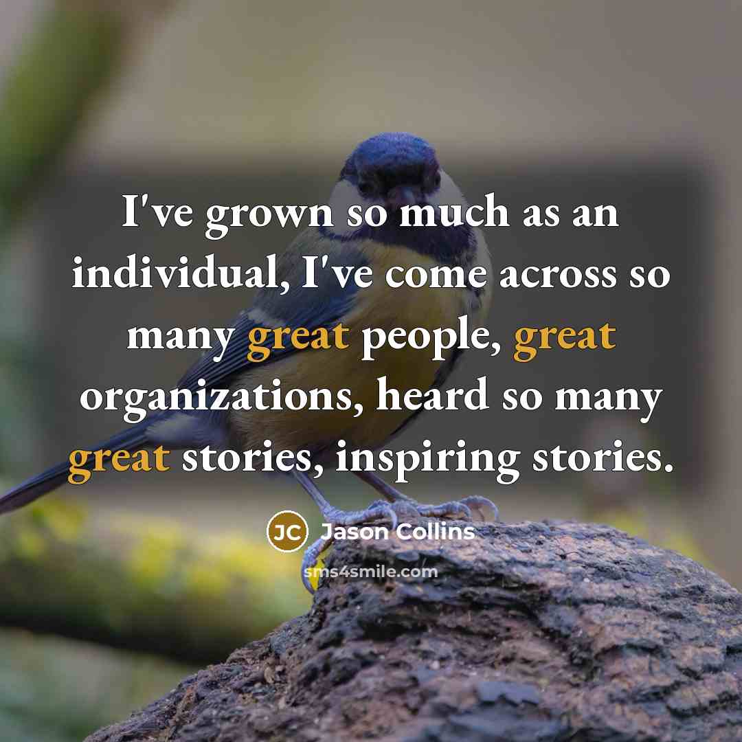 “I've grown so much as an individual, I've come across…” quote by Jason Collins