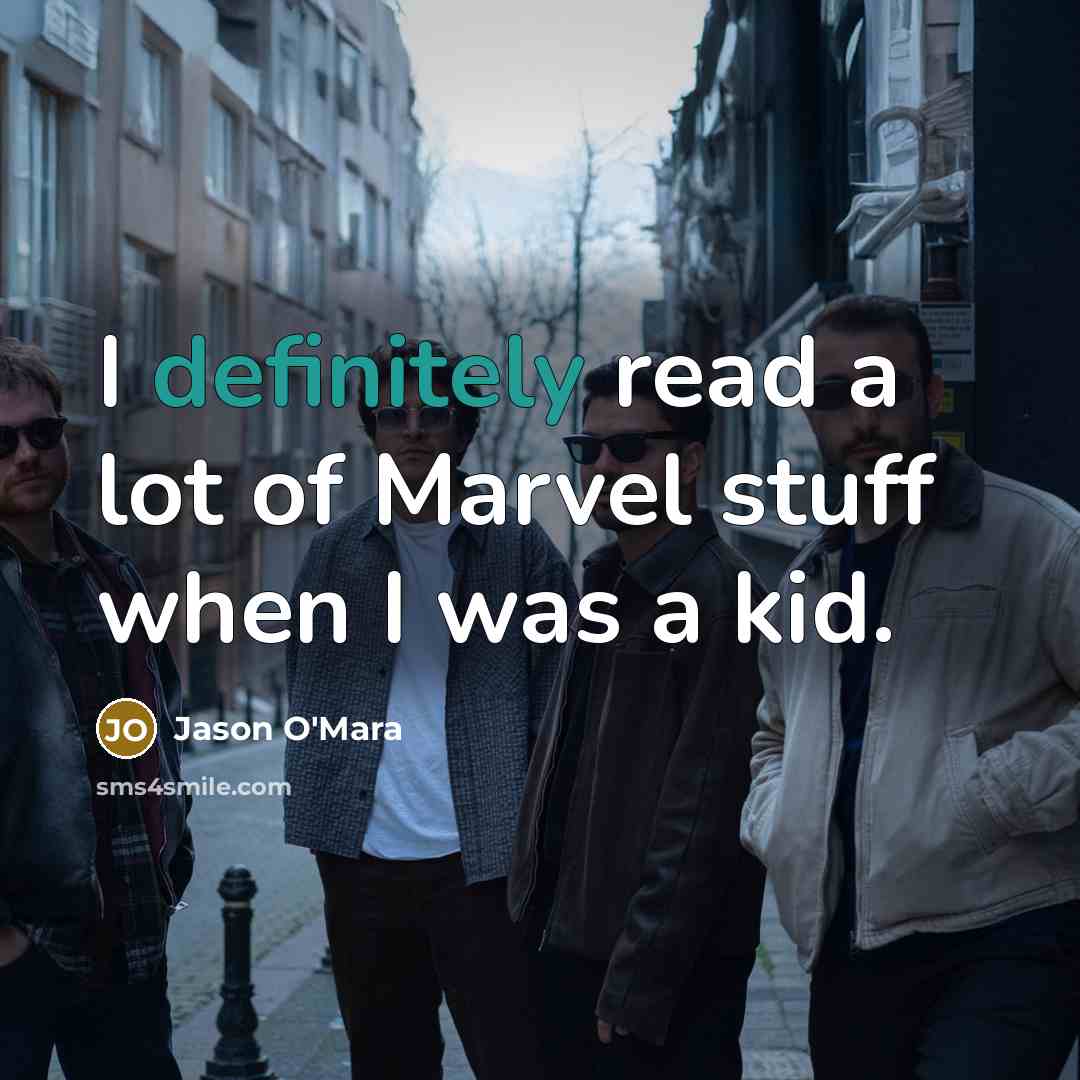 “I definitely read a lot of Marvel stuff when I was a kid.” quote by Jason O'Mara