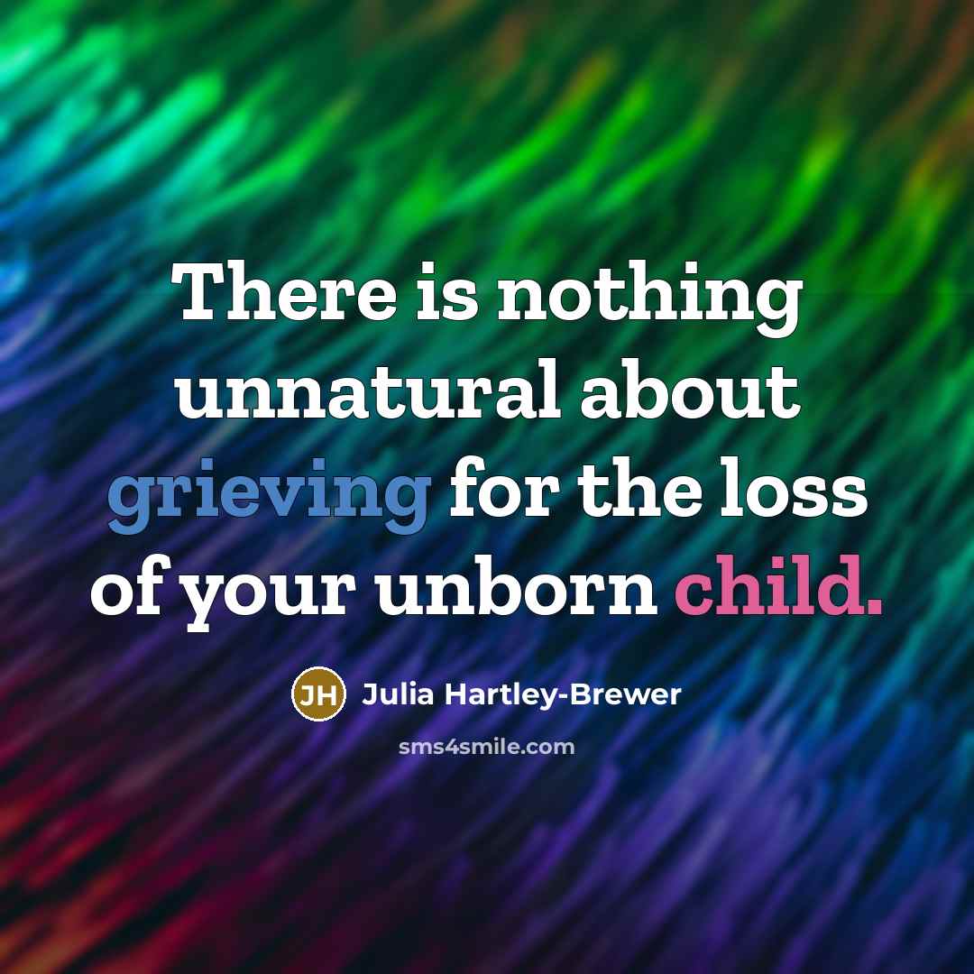 “There is nothing unnatural about grieving for the loss of…” quote by Julia Hartley-Brewer