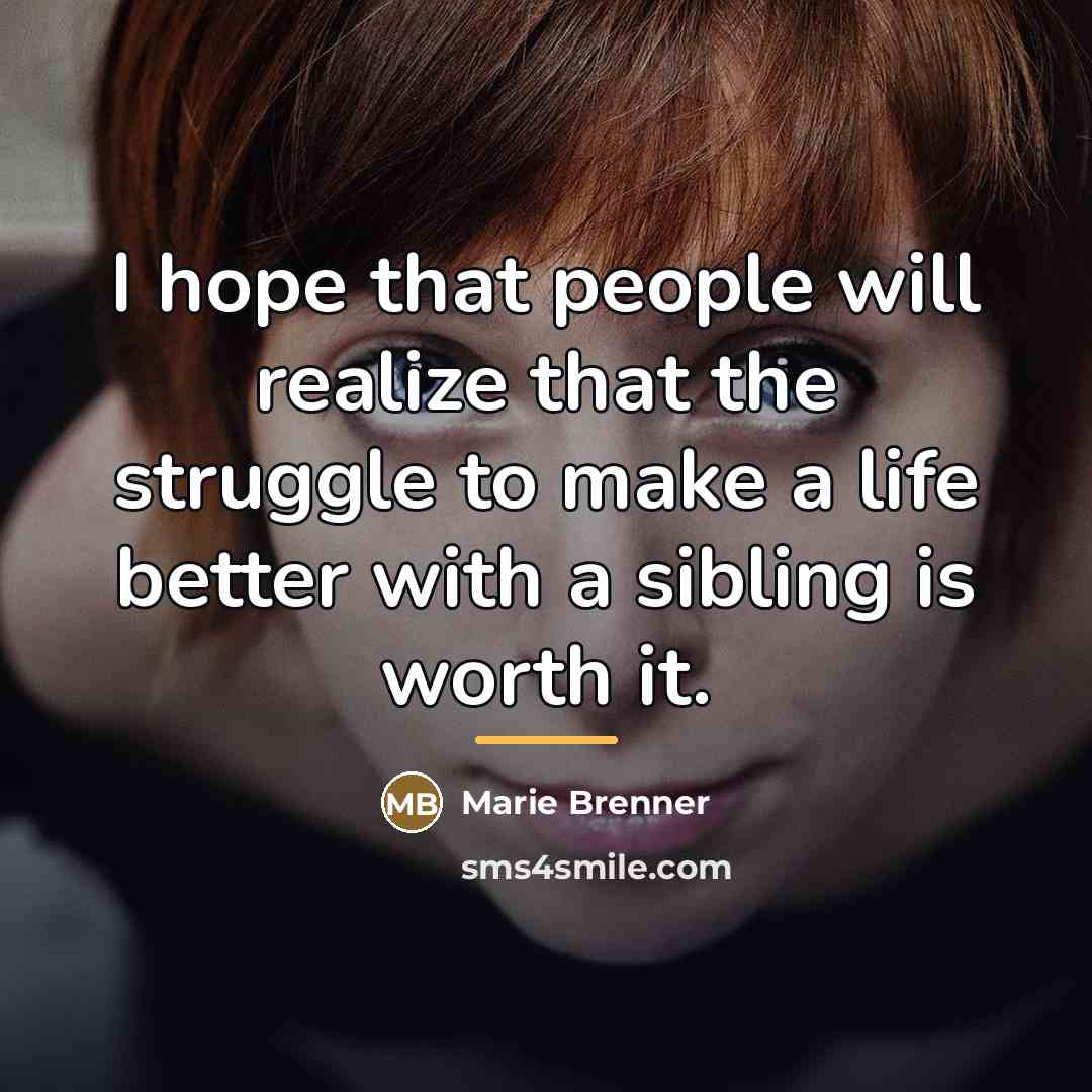 “I hope that people will realize that the struggle to…” quote by Marie Brenner
