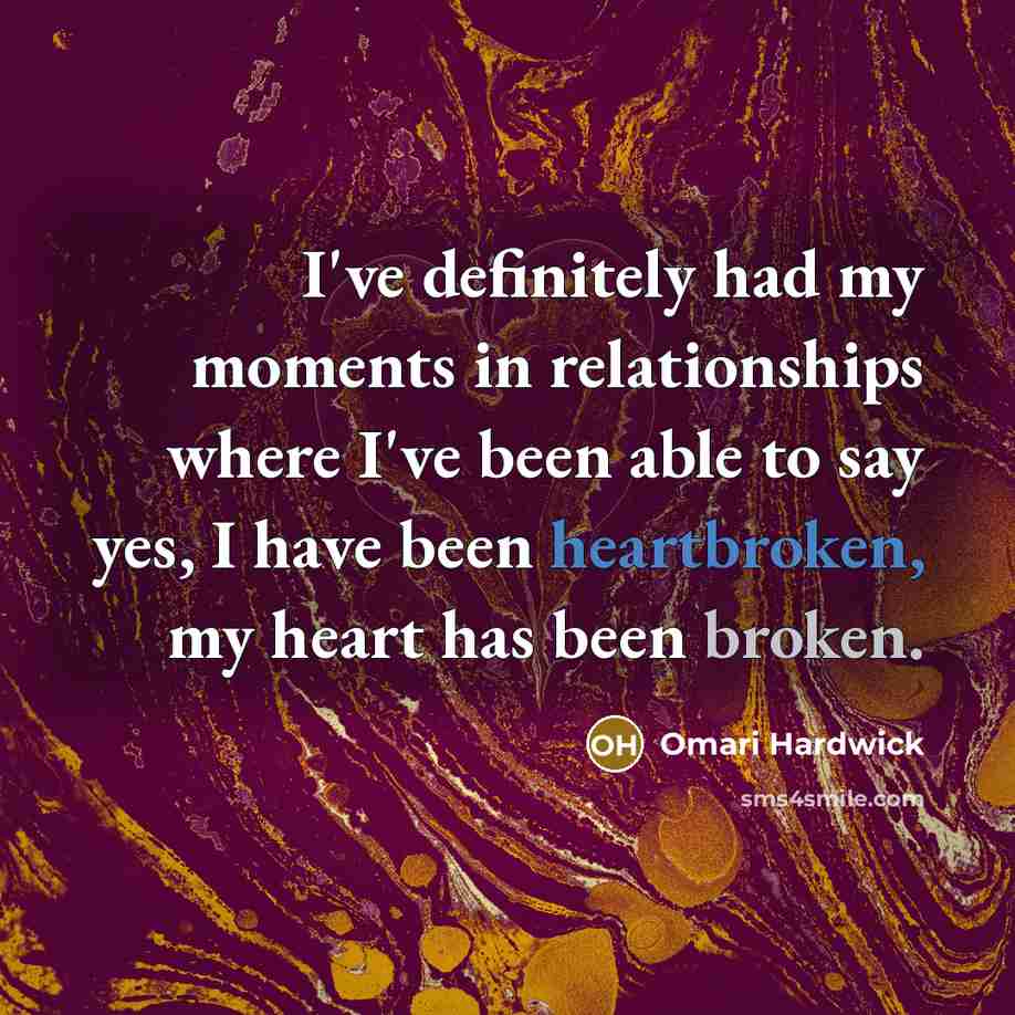 “I've definitely had my moments in relationships where I've been…” quote by Omari Hardwick