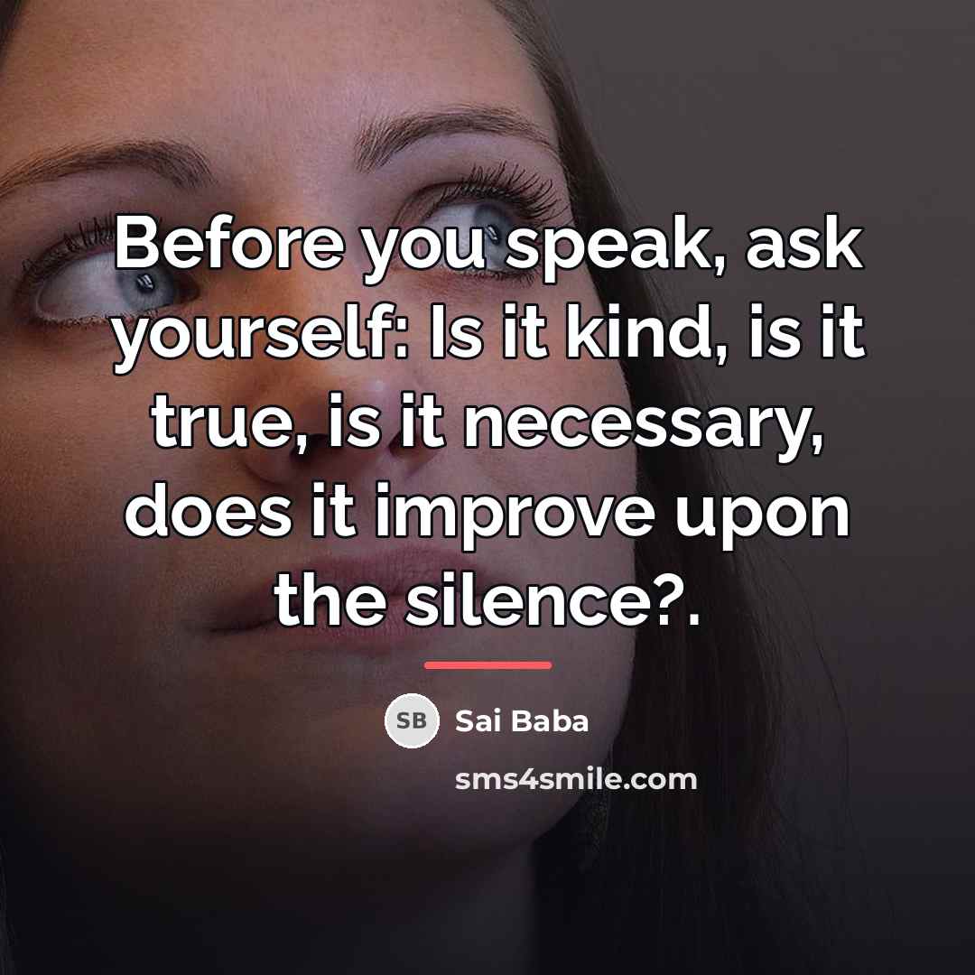 “Before you speak, ask yourself: Is it kind, is it…” quote by Sai Baba