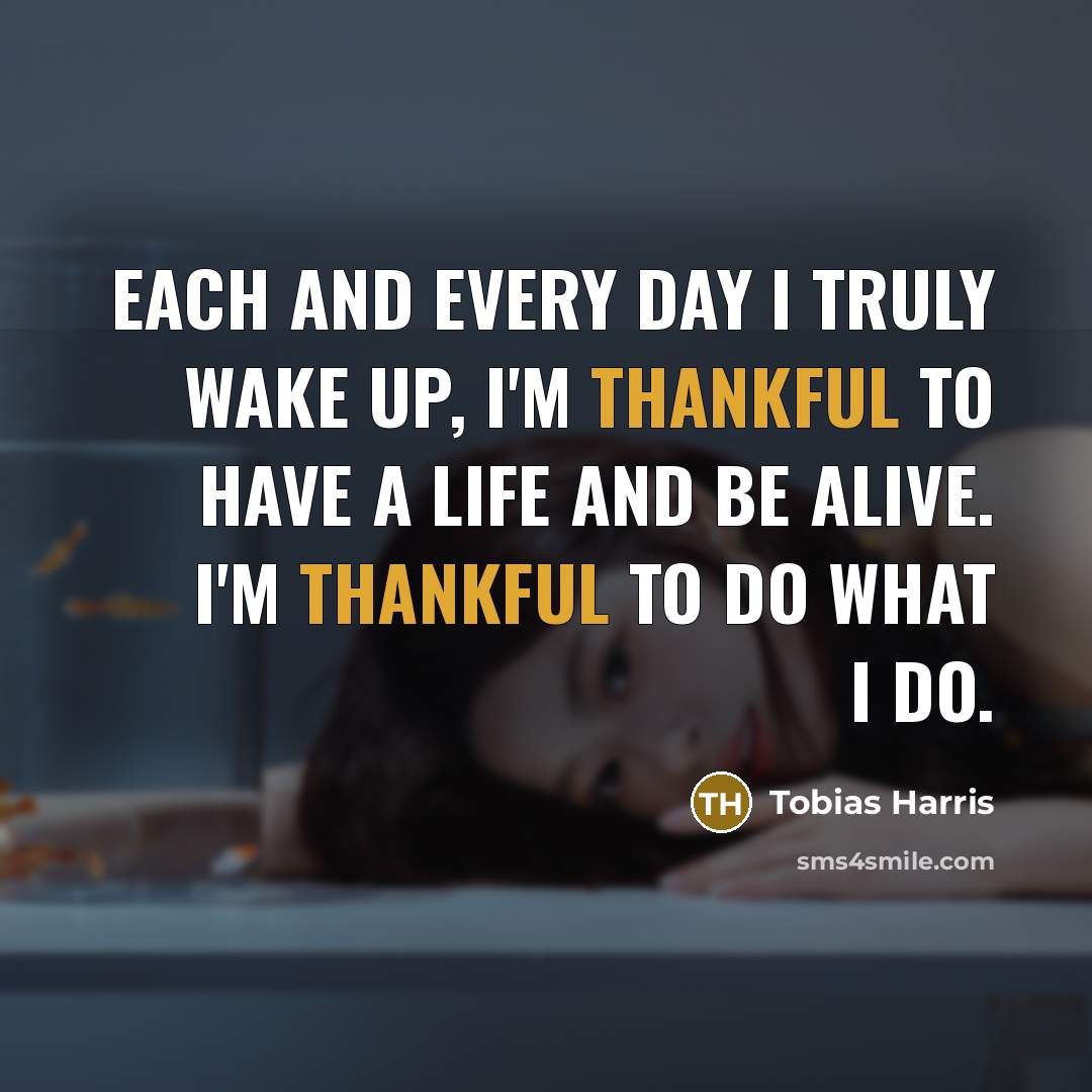 “Each and every day I truly wake up, I'm thankful…” quote by Tobias Harris