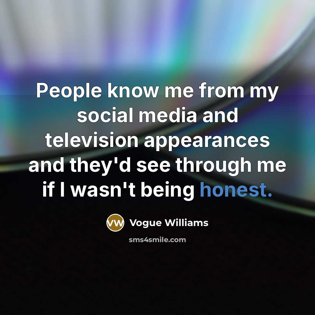 “People know me from my social media and television appearances…” quote by Vogue Williams
