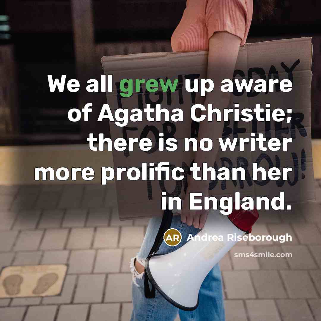 “We all grew up aware of Agatha Christie; there is…” quote by Andrea Riseborough