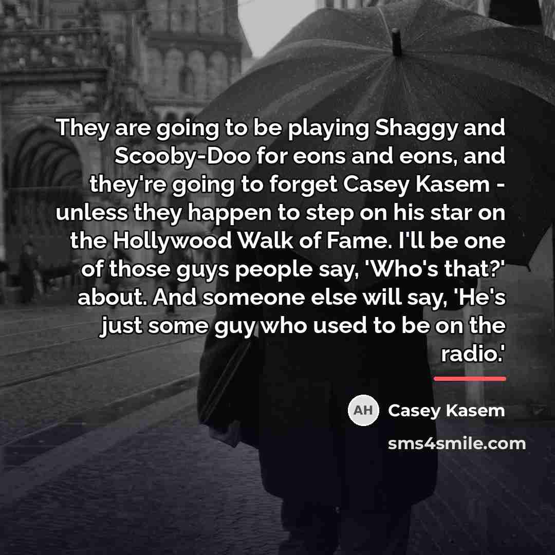 “They are going to be playing Shaggy and Scooby-Doo for…” quote by Casey Kasem