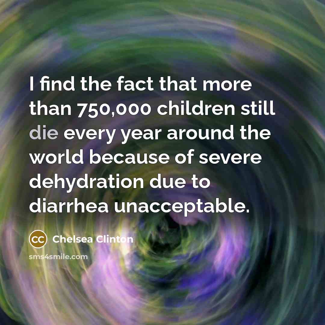 “I find the fact that more than 750,000 children still…” quote by Chelsea Clinton