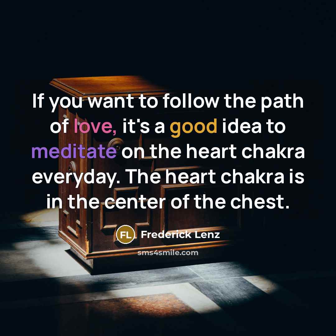 “If you want to follow the path of love, it's…” quote by Frederick Lenz