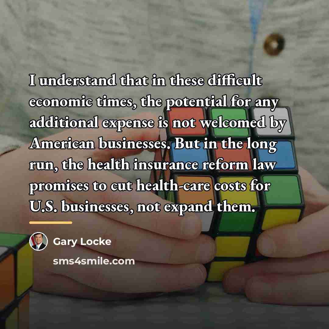 “I understand that in these difficult economic times, the potential…” quote by Gary Locke