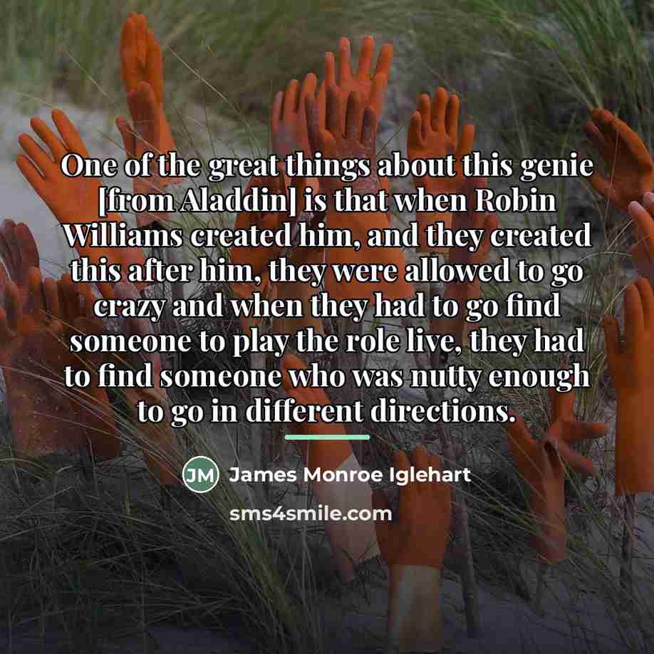 “One of the great things about this genie [from Aladdin]…” quote by James Monroe Iglehart