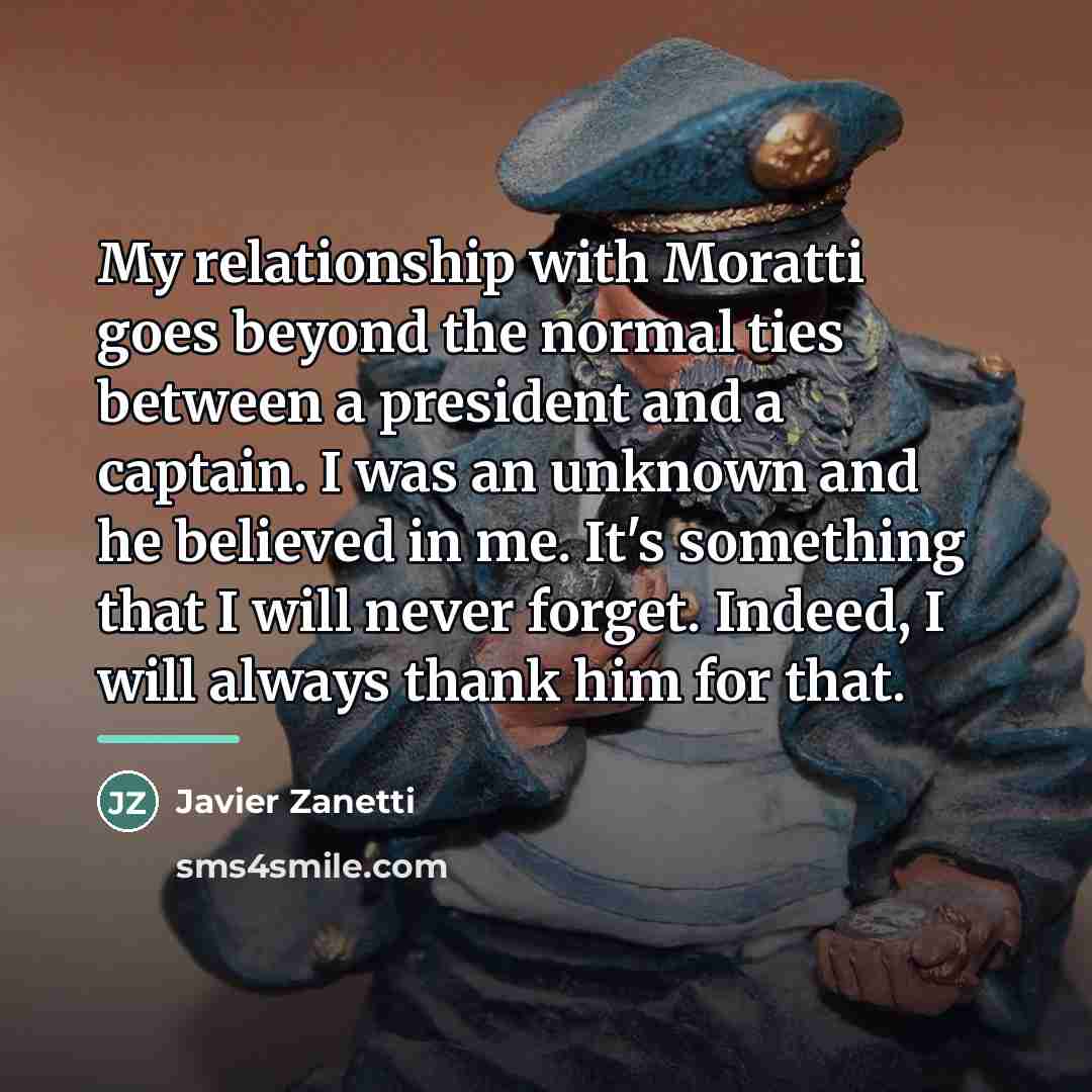 “My relationship with Moratti goes beyond the normal ties between…” quote by Javier Zanetti