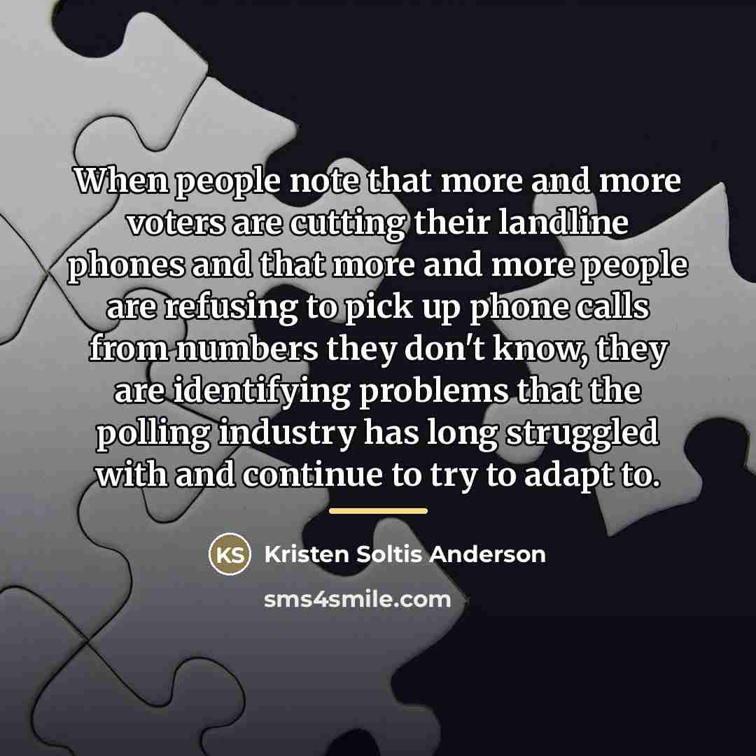 “When people note that more and more voters are cutting…” quote by Kristen Soltis Anderson