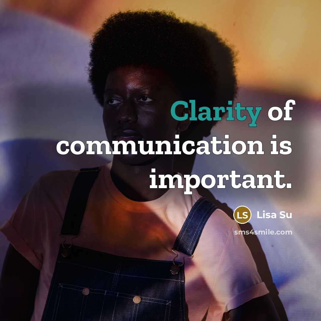 “Clarity of communication is important.…” quote by Lisa Su