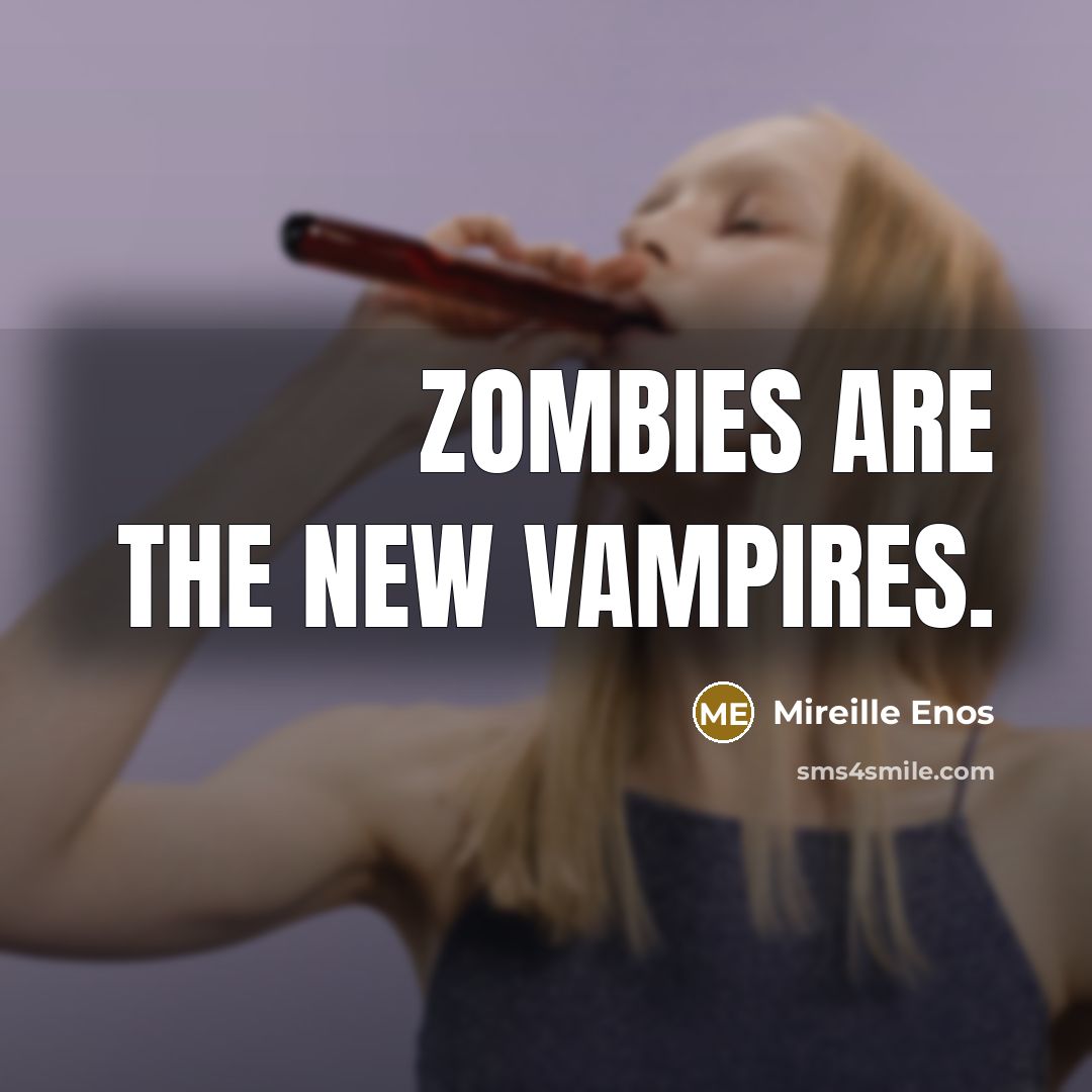“Zombies are the new vampires.…” quote by Mireille Enos