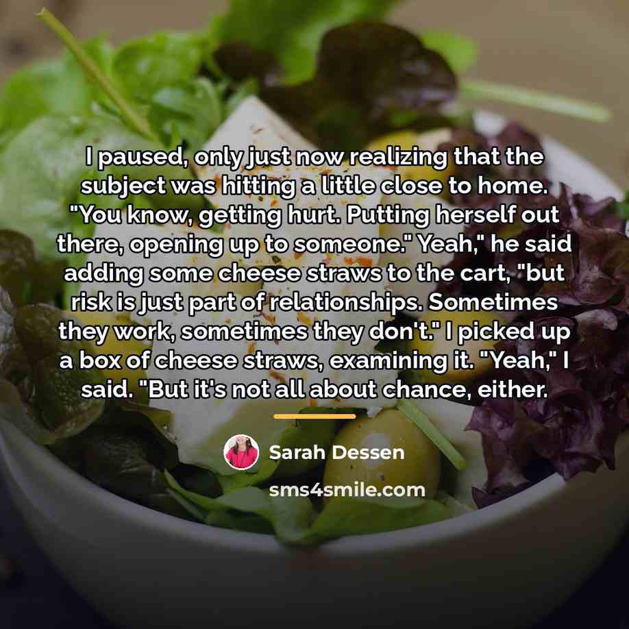 “I paused, only just now realizing that the subject was…” quote by Sarah Dessen