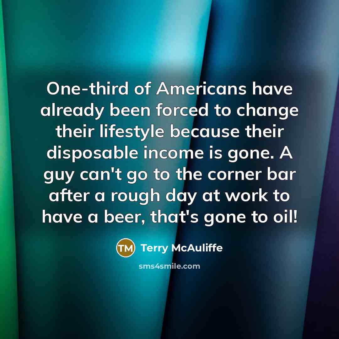 “One-third of Americans have already been forced to change their…” quote by Terry McAuliffe