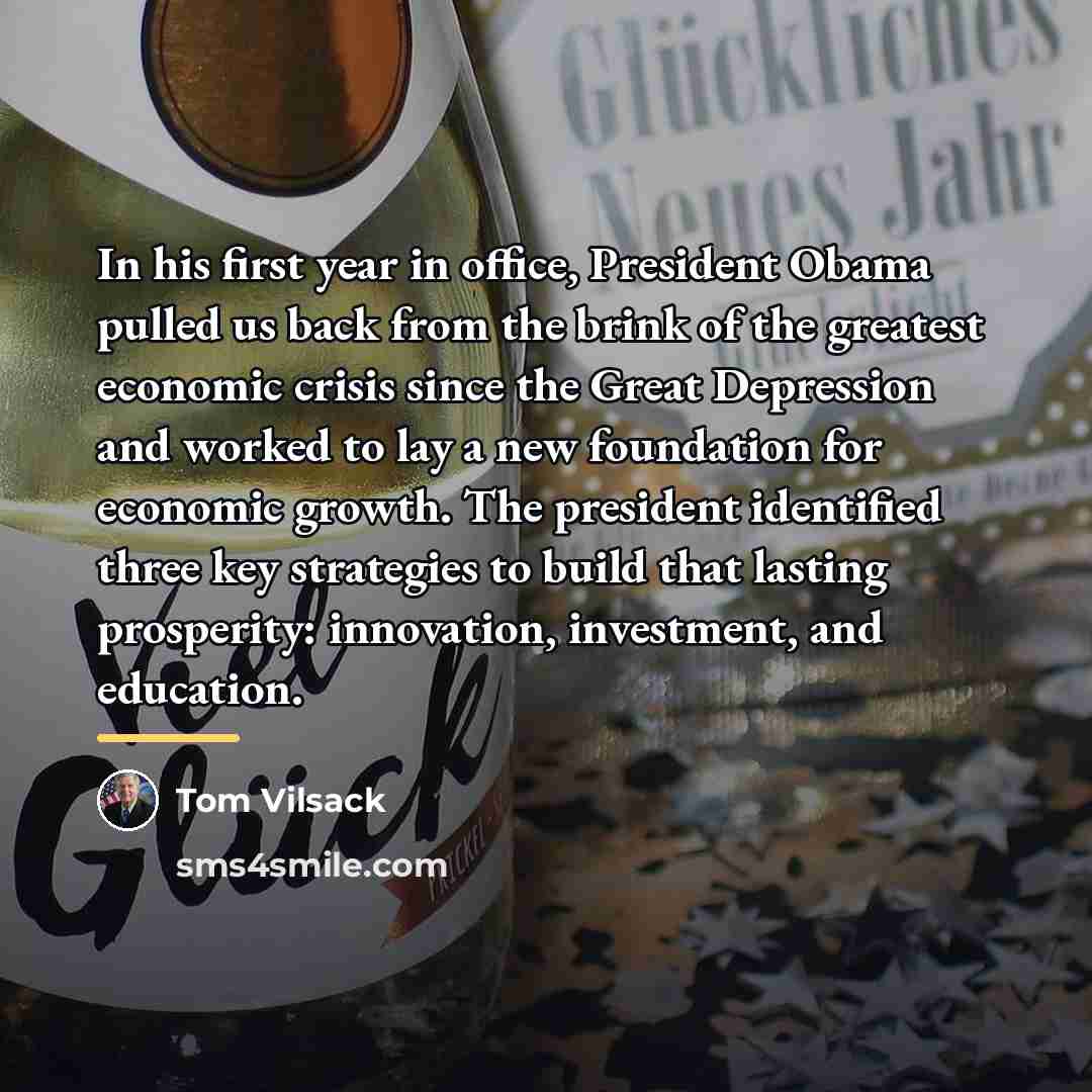 “In his first year in office, President Obama pulled us…” quote by Tom Vilsack