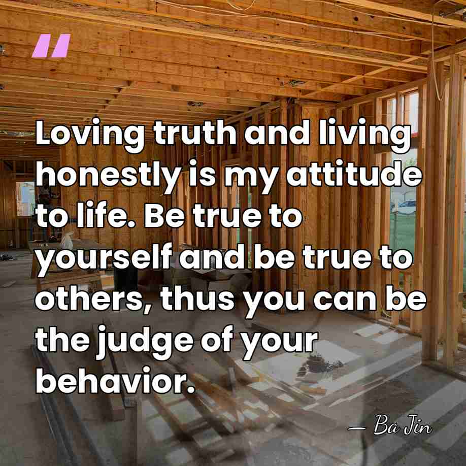 Loving truth and living honestly is my attitude to life. Be true&hellip; - Ba Jin