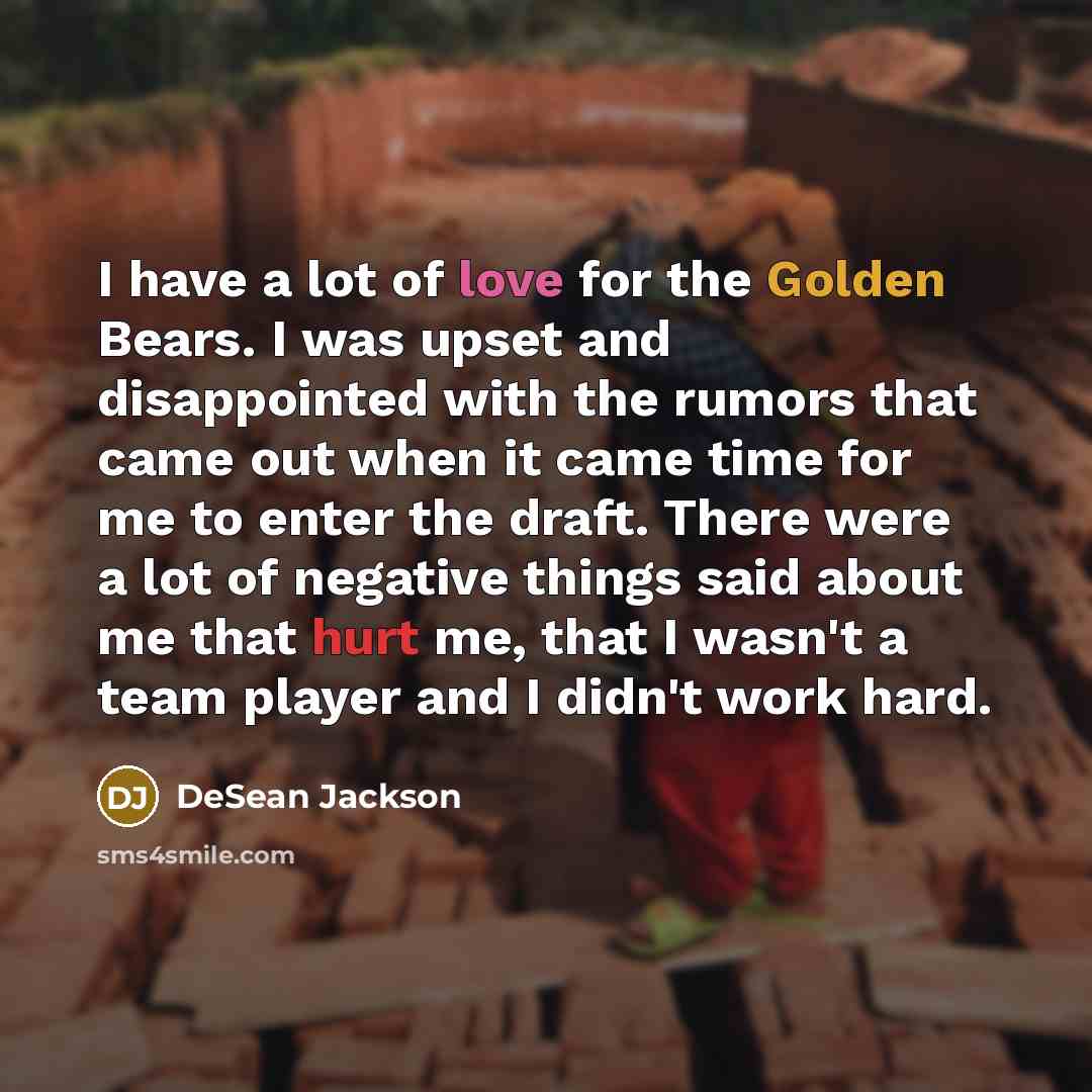 “I have a lot of love for the Golden Bears.…” quote by DeSean Jackson