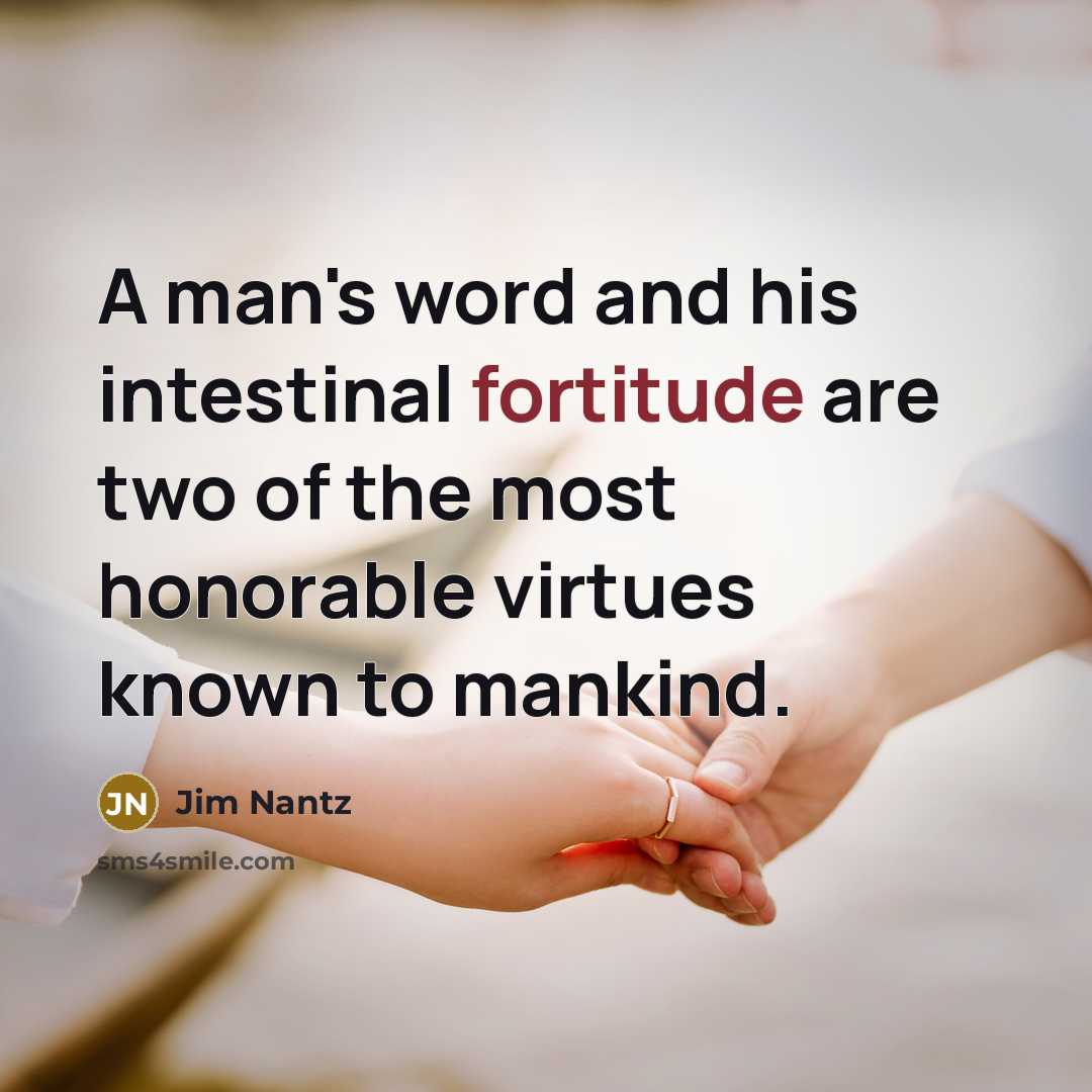 “A man's word and his intestinal fortitude are two of…” quote by Jim Nantz