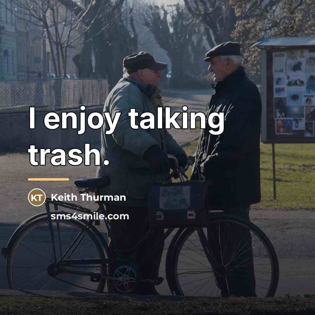 “I enjoy talking trash.…” quote by Keith Thurman
