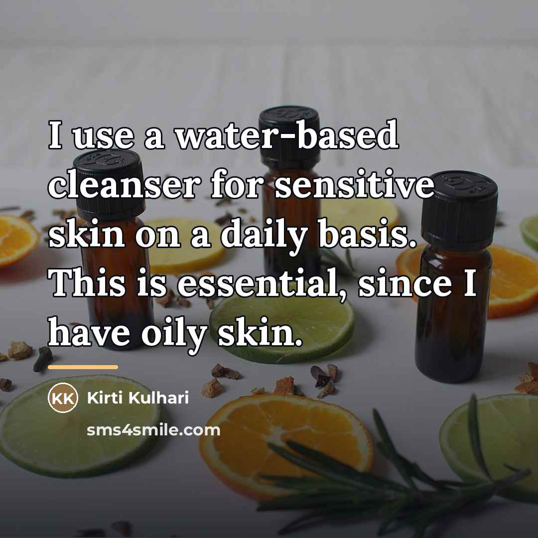 “I use a water-based cleanser for sensitive skin on a…” quote by Kirti Kulhari