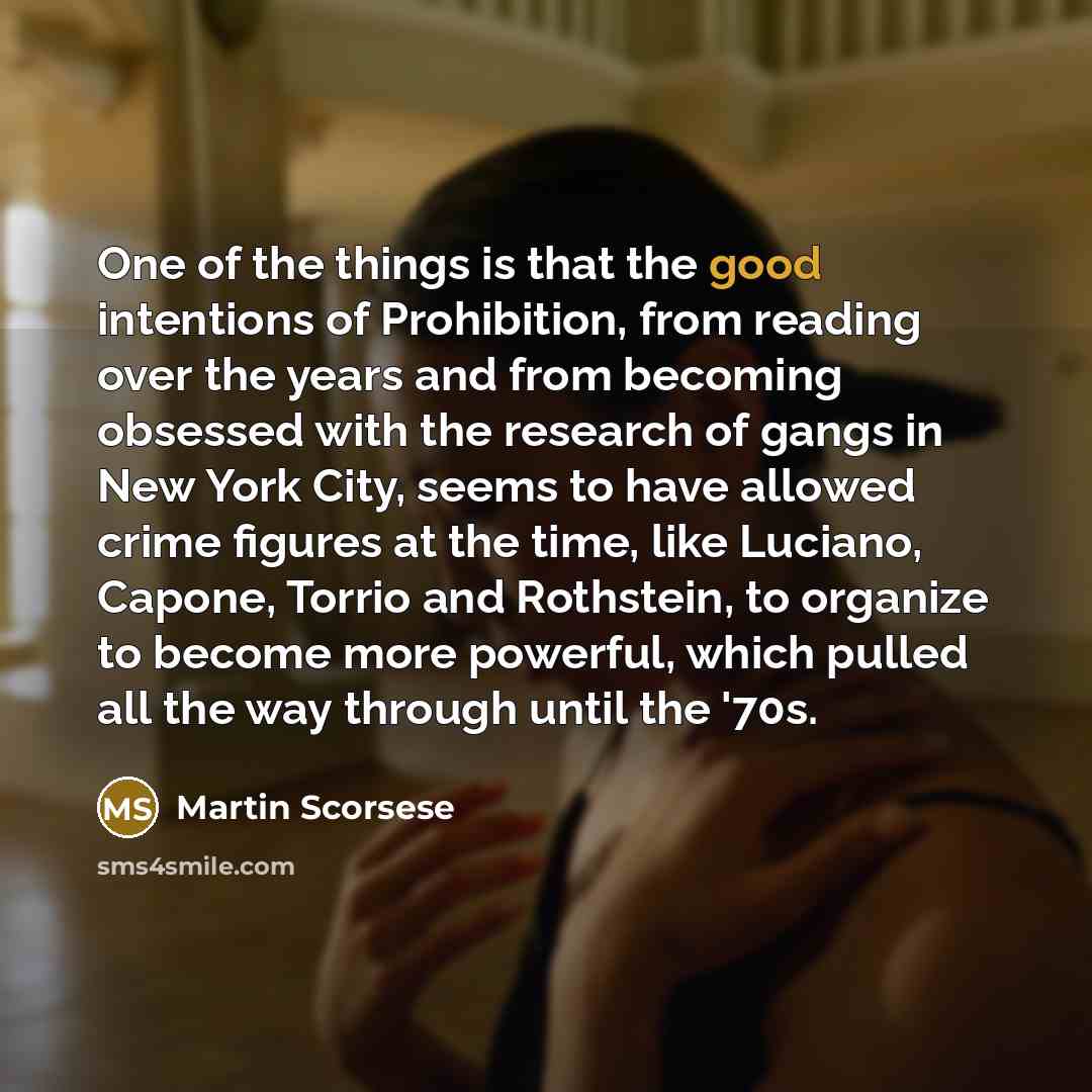 “One of the things is that the good intentions of…” quote by Martin Scorsese