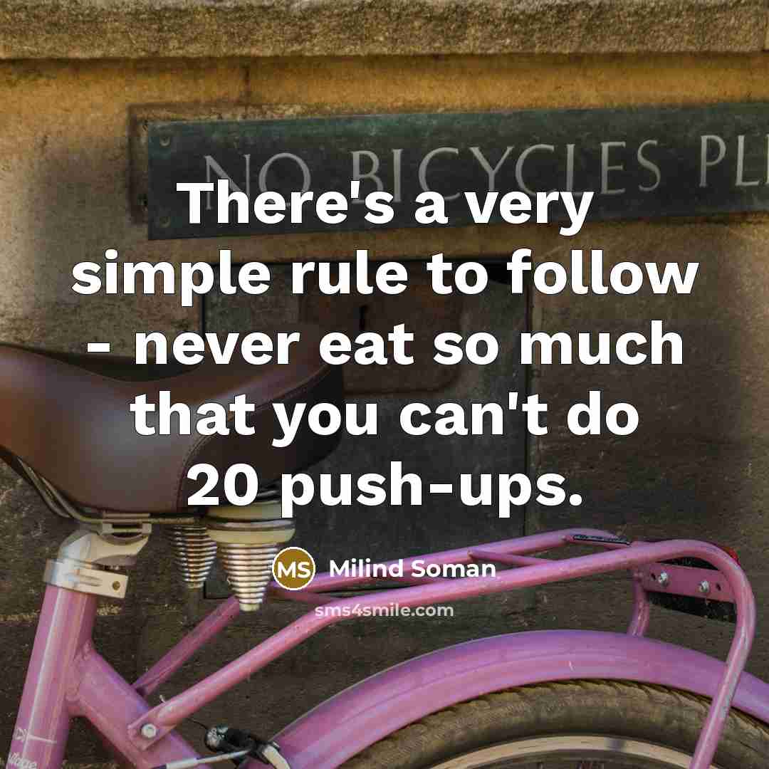 “There's a very simple rule to follow - never eat…” quote by Milind Soman