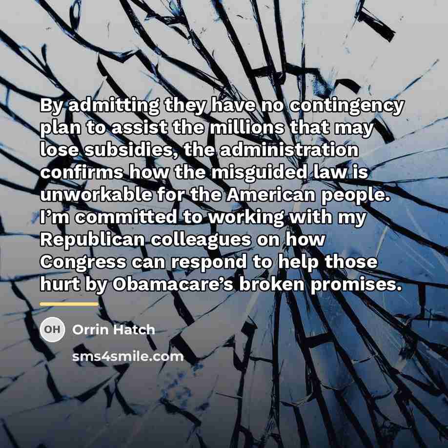 “By admitting they have no contingency plan to assist the…” quote by Orrin Hatch