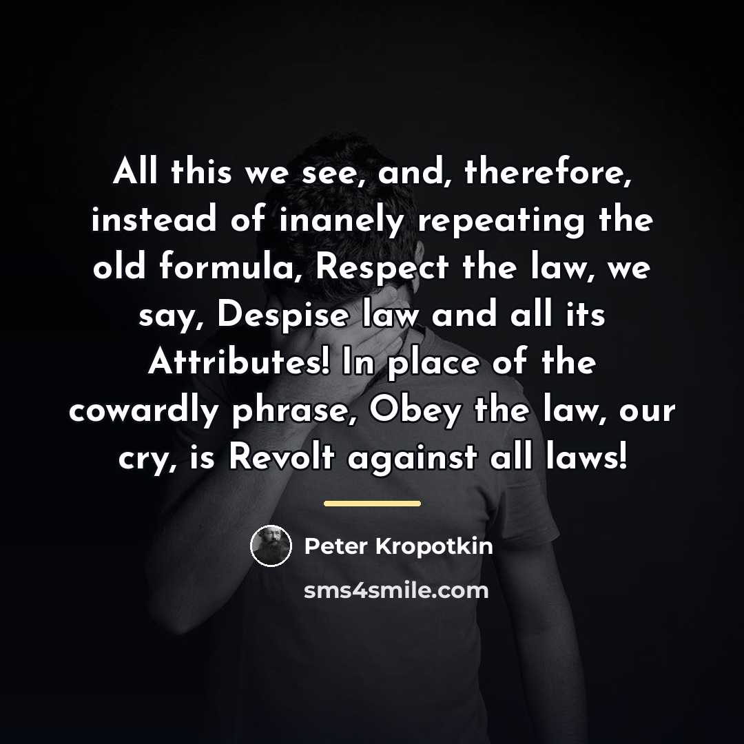 “All this we see, and, therefore, instead of inanely repeating…” quote by Peter Kropotkin