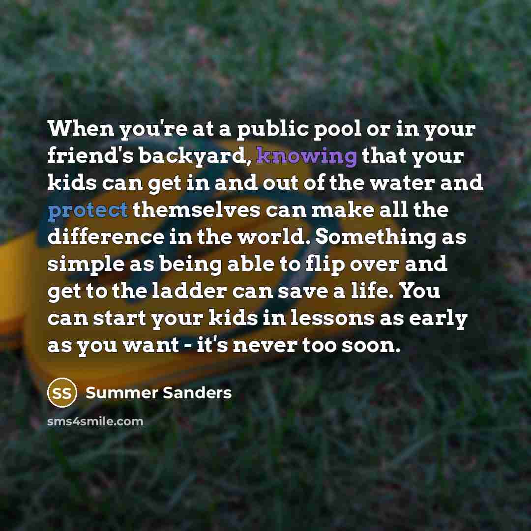 “When you're at a public pool or in your friend's…” quote by Summer Sanders