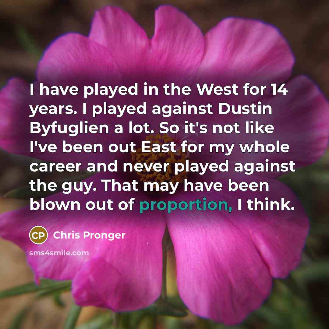 “I have played in the West for 14 years. I…” quote by Chris Pronger