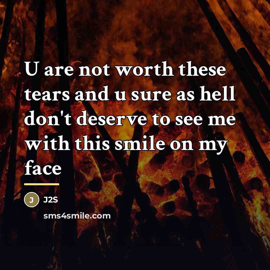 “U are not worth these tears and u sure as…” quote by J2S
