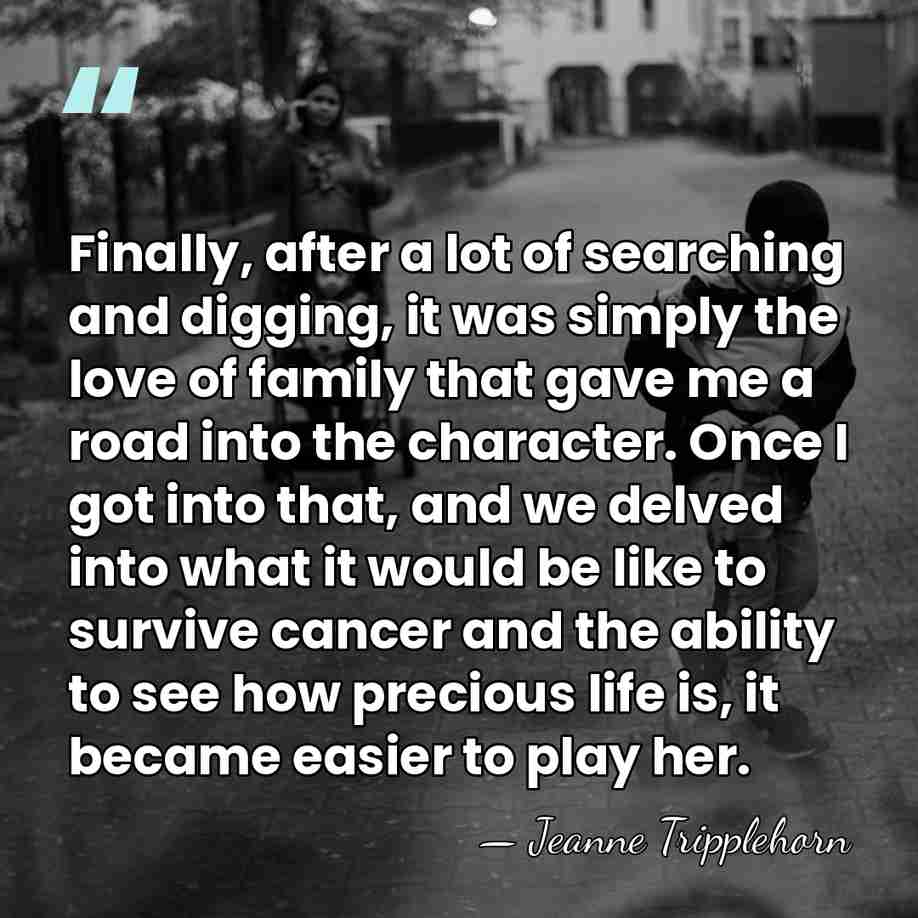 Finally, after a lot of searching and digging, it was simply the&hellip; - Jeanne Tripplehorn