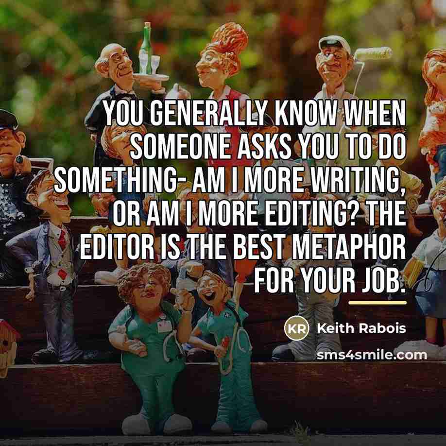 “You generally know when someone asks you to do something-…” quote by Keith Rabois