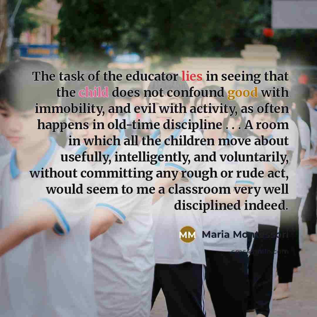 “The task of the educator lies in seeing that the…” quote by Maria Montessori