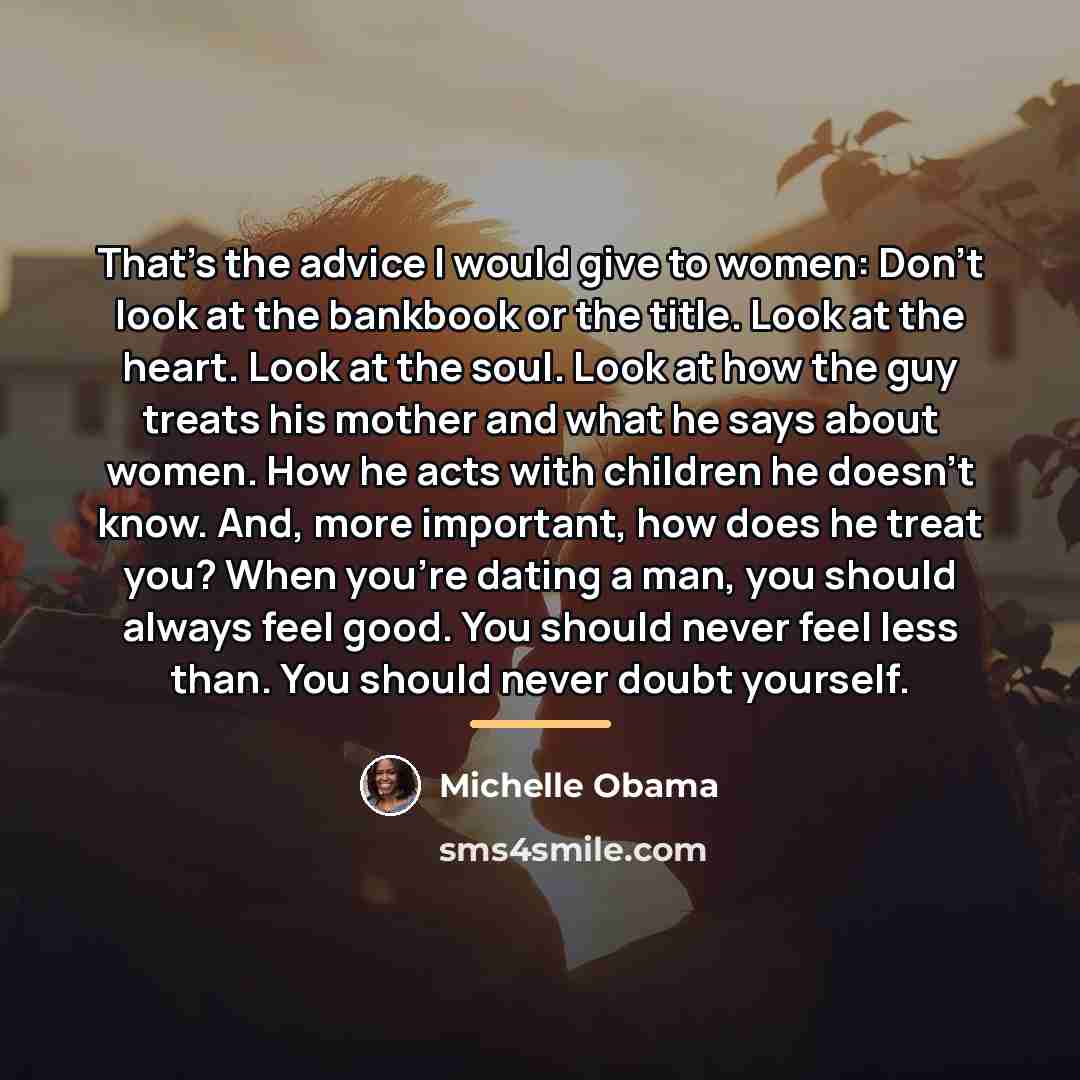 “That's the advice I would give to women: Don't look…” quote by Michelle Obama