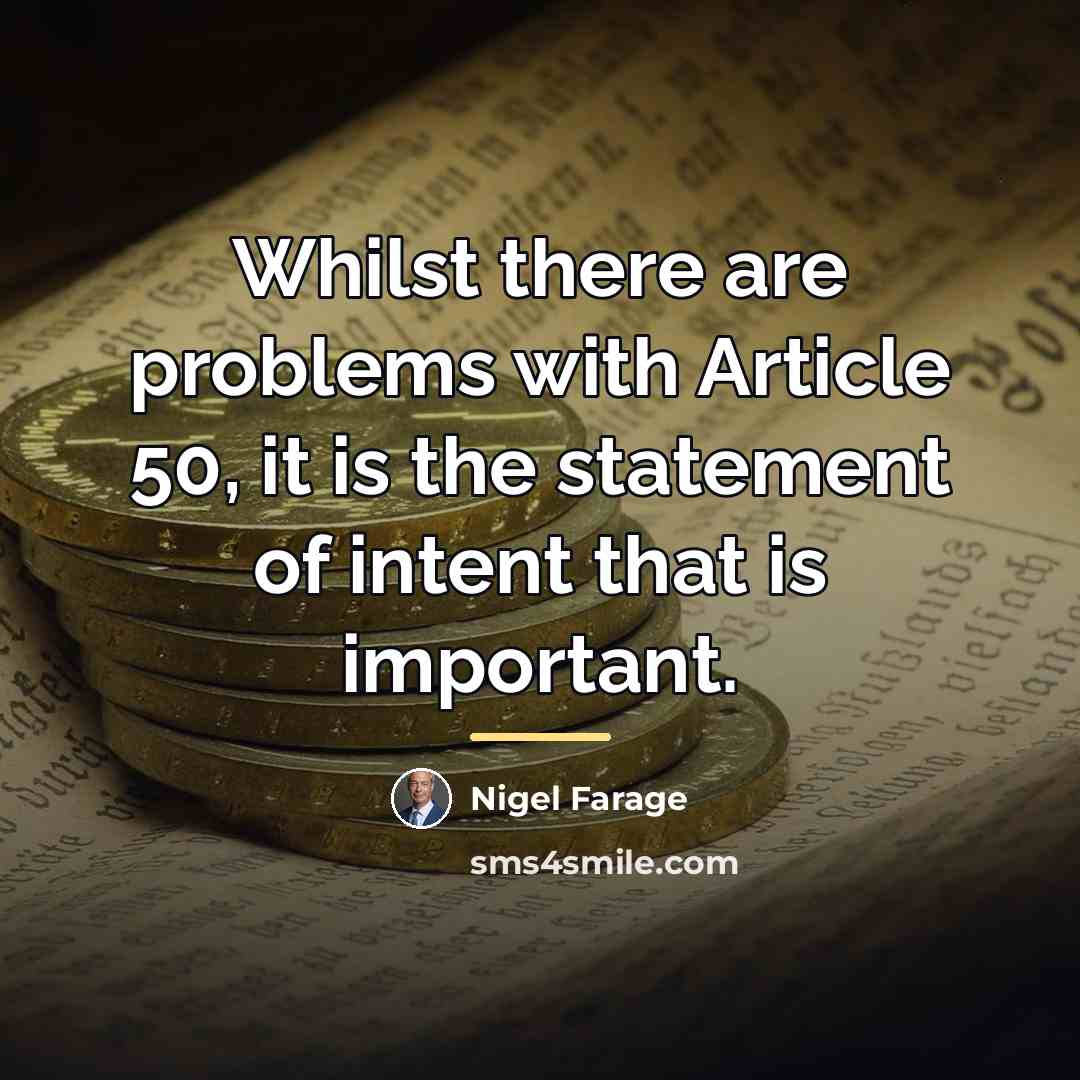 “Whilst there are problems with Article 50, it is the…” quote by Nigel Farage