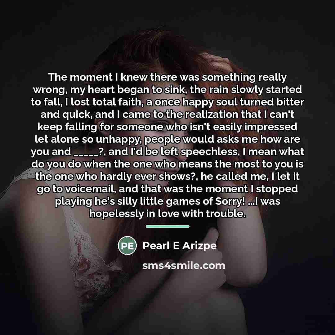 “The moment I knew there was something really wrong, my…” quote by Pearl E Arizpe