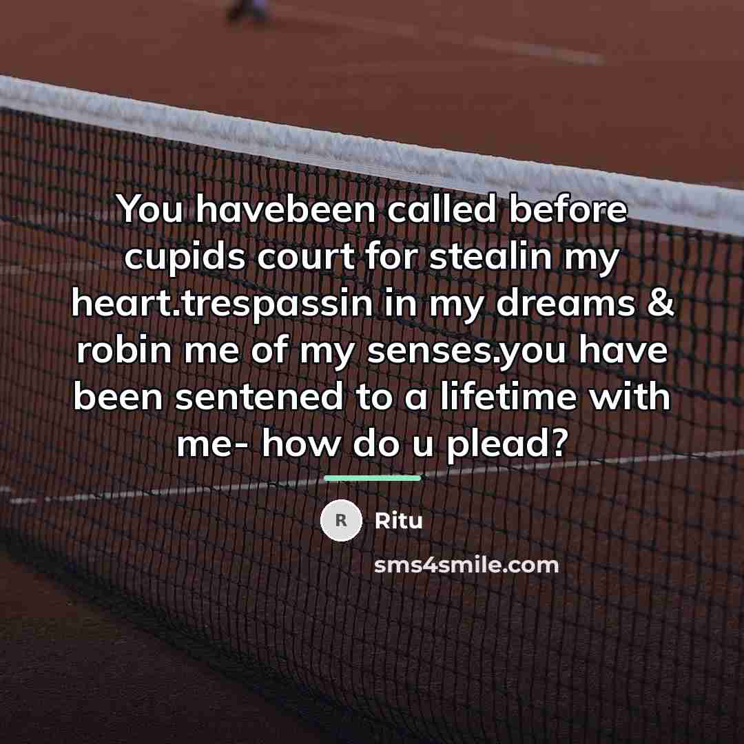“You havebeen called before cupids court for stealin my heart.trespassin…” quote by Ritu