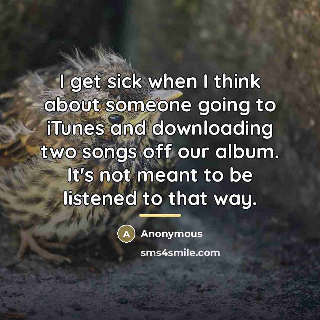“I get sick when I think about someone going to…” quote by Anonymous