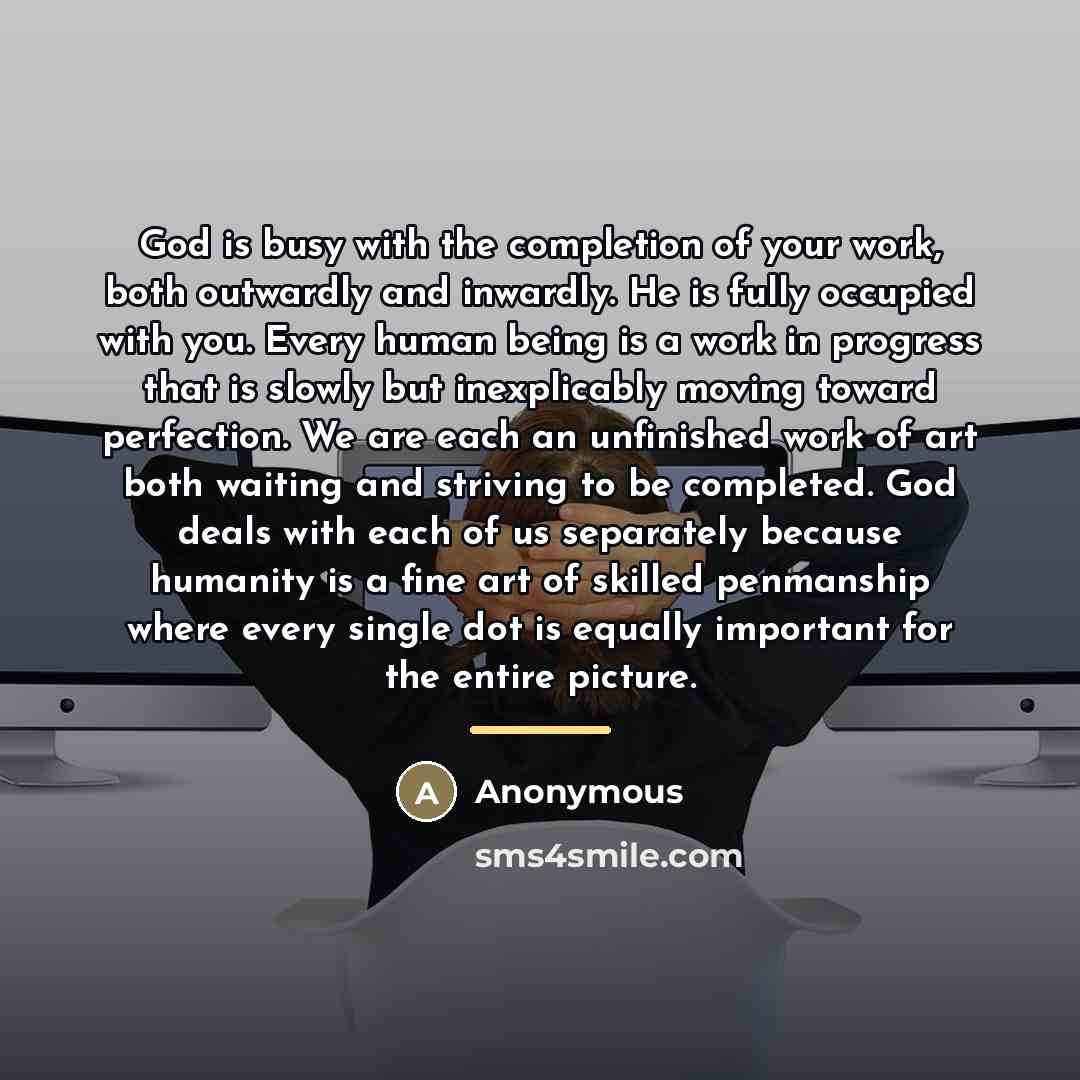 “God is busy with the completion of your work, both…” quote by Anonymous