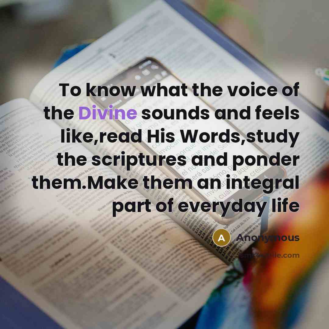“To know what the voice of the Divine sounds and…” quote by Anonymous