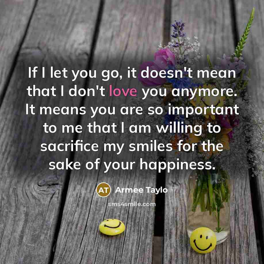“If I let you go, it doesn't mean that I…” quote by Armee Taylo
