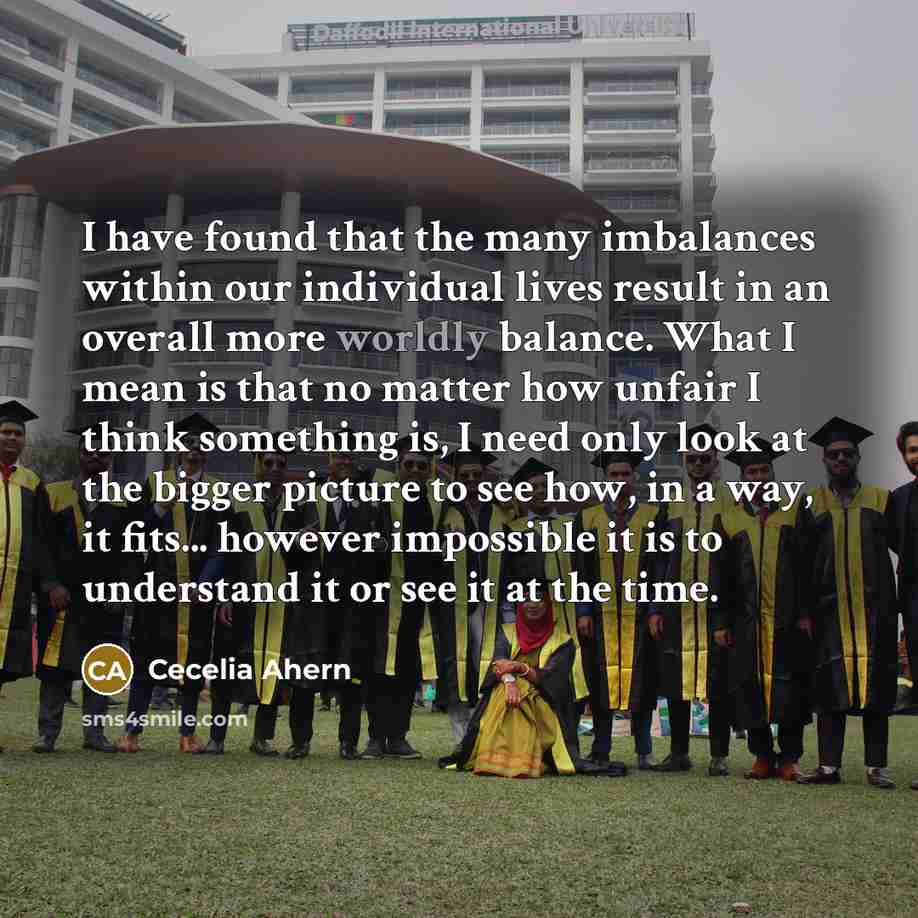“I have found that the many imbalances within our individual…” quote by Cecelia Ahern