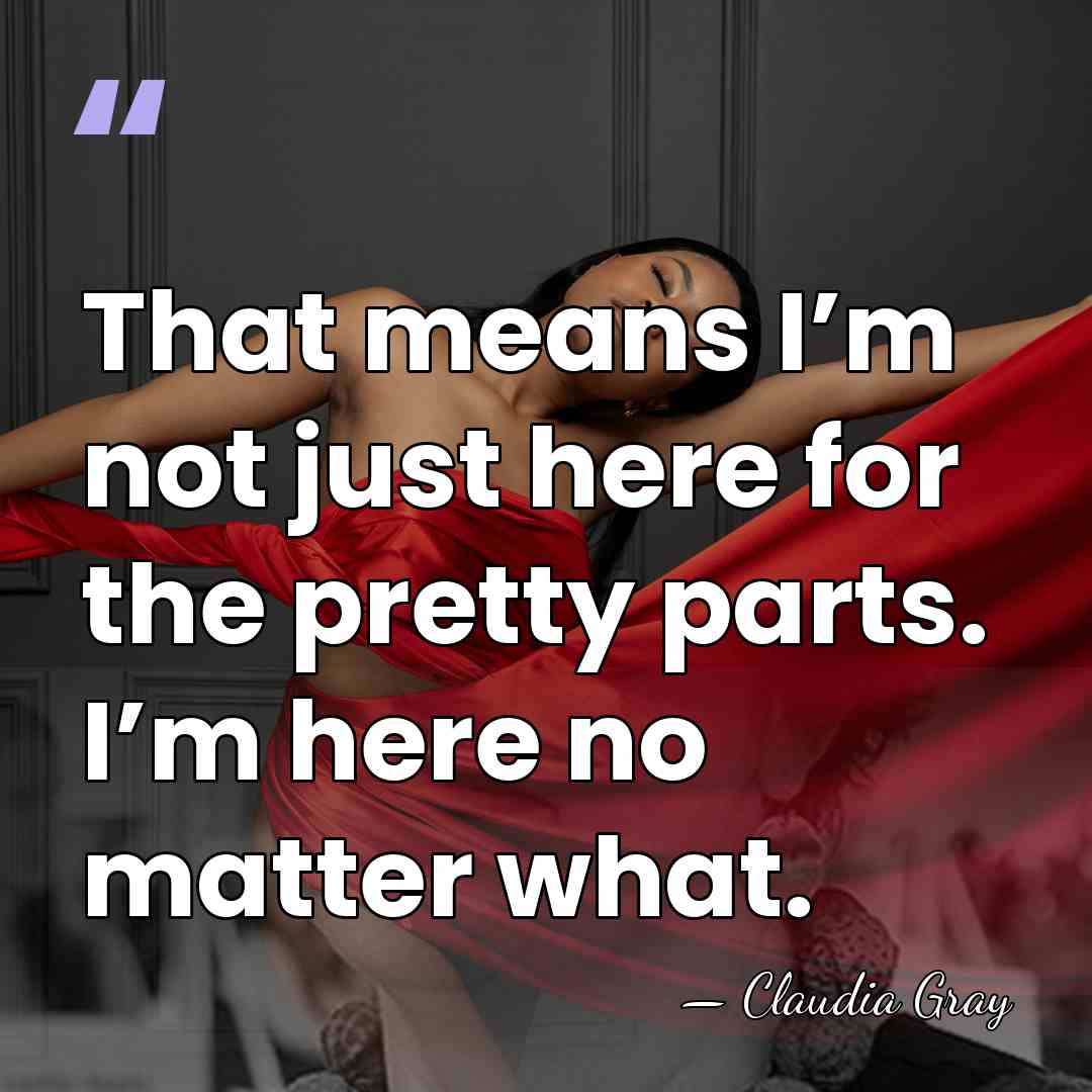 That means I’m not just here for the pretty parts. I’m here&hellip; - Claudia Gray