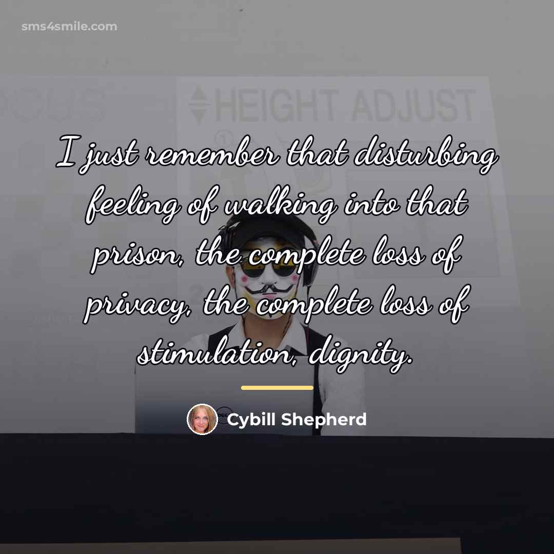 “I just remember that disturbing feeling of walking into that…” quote by Cybill Shepherd