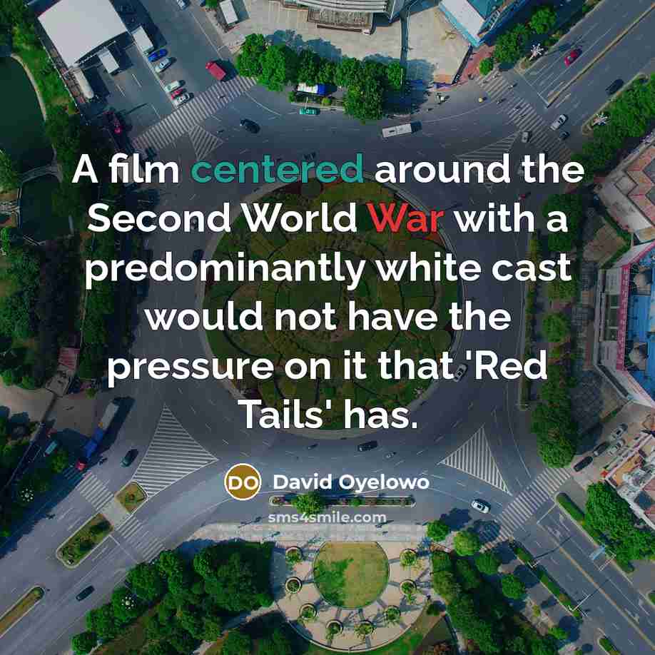 “A film centered around the Second World War with a…” quote by David Oyelowo